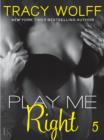 Play Me #5: Play Me Right - eBook