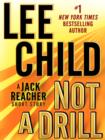 Not a Drill: A Jack Reacher Short Story - eBook