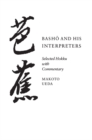 Basho and His Interpreters : Selected Hokku with Commentary - Book