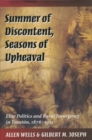 Summer of Discontent, Seasons of Upheaval : Elite Politics and Rural Insurgency in Yucatan, 1876-1915 - Book