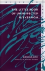 The Little Book of Unsuspected Subversion - Book