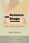 Science on Stage : Expert Advice as Public Drama - Book
