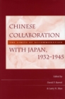 Chinese Collaboration with Japan, 1932-1945 : The Limits of Accommodation - Book