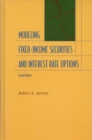 Modeling Fixed-Income Securities and Interest Rate Options : Second Edition - Book