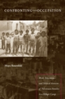 Confronting the Occupation : Work, Education, and Political Activism of Palestinian Families in a Refugee Camp - Book