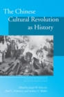 The Chinese Cultural Revolution as History - Book