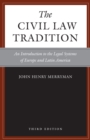 The Civil Law Tradition, 3rd Edition : An Introduction to the Legal Systems of Europe and Latin America - Book