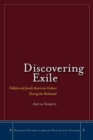 Discovering Exile : Yiddish and Jewish American Culture During the Holocaust - Book