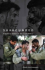 Surrounded : Palestinian Soldiers in the Israeli Military - Book