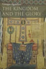 The Kingdom and the Glory : For a Theological Genealogy of Economy and Government - Book
