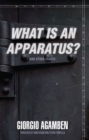 "What Is an Apparatus?" and Other Essays - Book