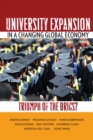 University Expansion in a Changing Global Economy : Triumph of the Brics? - Book