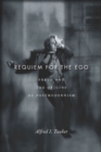 Requiem for the Ego : Freud and the Origins of Postmodernism - eBook