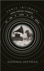 Sonic Intimacy : Voice, Species, Technics (or, How To Listen to the World) - Book