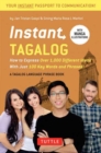 Instant Tagalog : How to Express Over 1,000 Different Ideas with Just 100 Key Words and Phrases!  (Tagalog Phrasebook & Dictionary) - Book