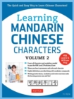 Learning Mandarin Chinese Characters Volume 2 : The Quick and Easy Way to Learn Chinese Characters! (HSK Level 2 & AP Study Exam Prep Workbook) Volume 2 - Book