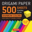 Origami Paper 500 sheets Rainbow Colors 4" (10 cm) : Tuttle Origami Paper: Double-Sided Origami Sheets Printed with 12 Different Color Combinations - Book