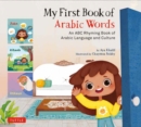 My First Book of Arabic Words : An ABC Rhyming Book of Arabic Language and Culture - Book