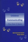 Children Communicating : The First 5 Years - Book