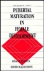 Pubertal Maturation in Female Development - Book