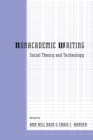 Nonacademic Writing : Social Theory and Technology - Book