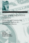 Telecommunications Politics : Ownership and Control of the information Highway in Developing Countries - Book