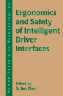 Ergonomics and Safety of Intelligent Driver Interfaces - Book
