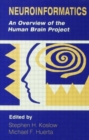 Neuroinformatics : An Overview of the Human Brain Project - Book