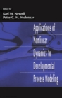 Applications of Nonlinear Dynamics To Developmental Process Modeling - Book