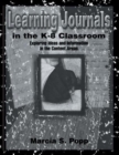 Learning Journals in the K-8 Classroom : Exploring Ideas and information in the Content Areas - Book