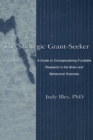 The Strategic Grant-seeker : A Guide To Conceptualizing Fundable Research in the Brain and Behavioral Sciences - Book