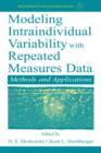 Modeling Intraindividual Variability With Repeated Measures Data : Methods and Applications - Book