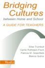 Bridging Cultures Between Home and School : A Guide for Teachers - Book