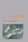 Developmental Psychology : How Nature and Nurture Interact - Book