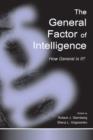 The General Factor of Intelligence : How General Is It? - Book