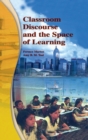 Classroom Discourse and the Space of Learning - Book