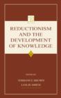 Reductionism and the Development of Knowledge - Book
