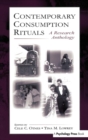 Contemporary Consumption Rituals : A Research Anthology - Book
