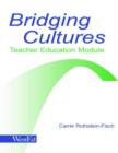 Bridging Cultures : Teacher Education Module - Book