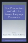 New Perspectives on CALL for Second Language Classrooms - Book