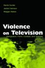 Violence on Television : Distribution, Form, Context, and Themes - Book