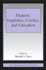 Dialects, Englishes, Creoles, and Education - Book