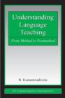 Understanding Language Teaching : From Method to Postmethod - Book