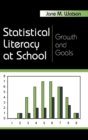 Statistical Literacy at School : Growth and Goals - Book