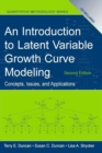 An Introduction to Latent Variable Growth Curve Modeling : Concepts, Issues, and Application, Second Edition - Book