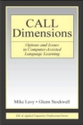 CALL Dimensions : Options and Issues in Computer-Assisted Language Learning - Book