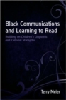 Black Communications and Learning to Read : Building on Children's Linguistic and Cultural Strengths - Book