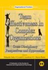 Team Effectiveness In Complex Organizations : Cross-Disciplinary Perspectives and Approaches - Book