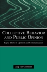 Collective Behavior and Public Opinion : Rapid Shifts in Opinion and Communication - Book