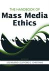 The Handbook of Mass Media Ethics - Book